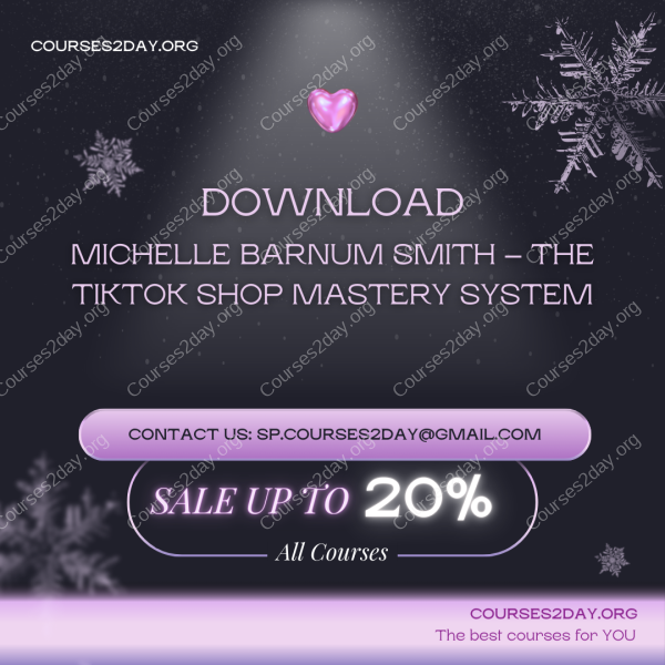Michelle Barnum Smith – The TikTok Shop Mastery System