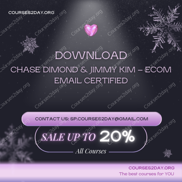 Chase Dimond & Jimmy Kim – eCom Email Certified