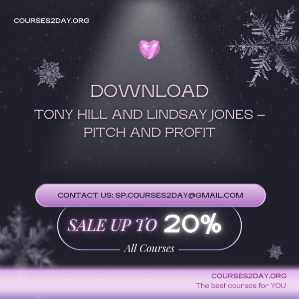 Tony Hill and Lindsay Jones – Pitch and Profit