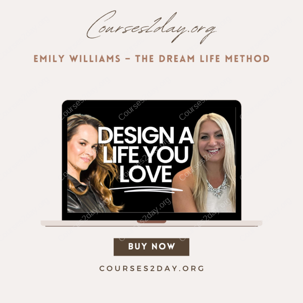 Emily Williams – The Dream Life Method