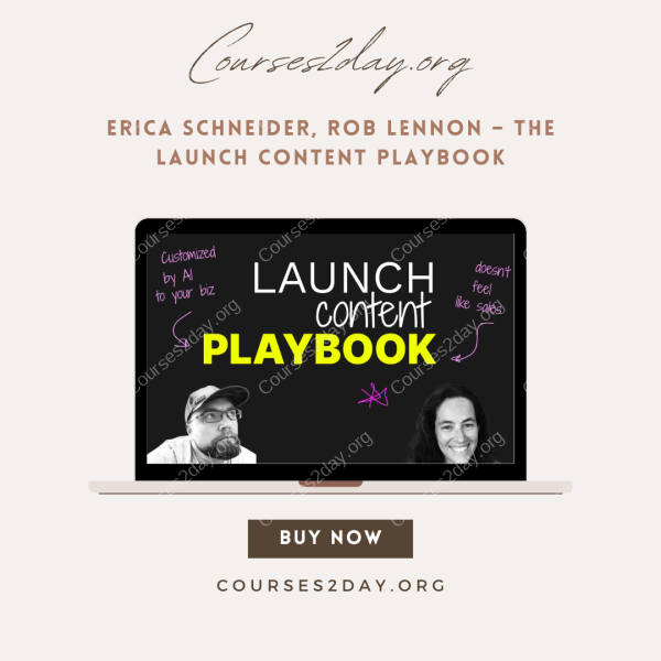 Erica Schneider, Rob Lennon – The Launch Content Playbook