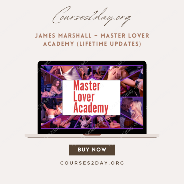 James Marshall – Master Lover Academy (Lifetime Updates)