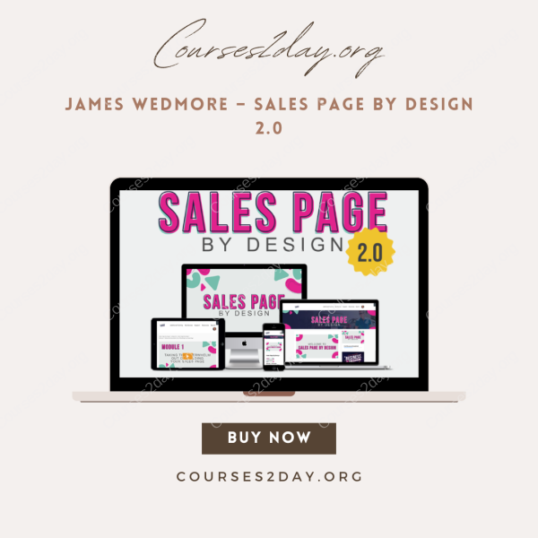 James Wedmore – Sales Page by Design 2.0