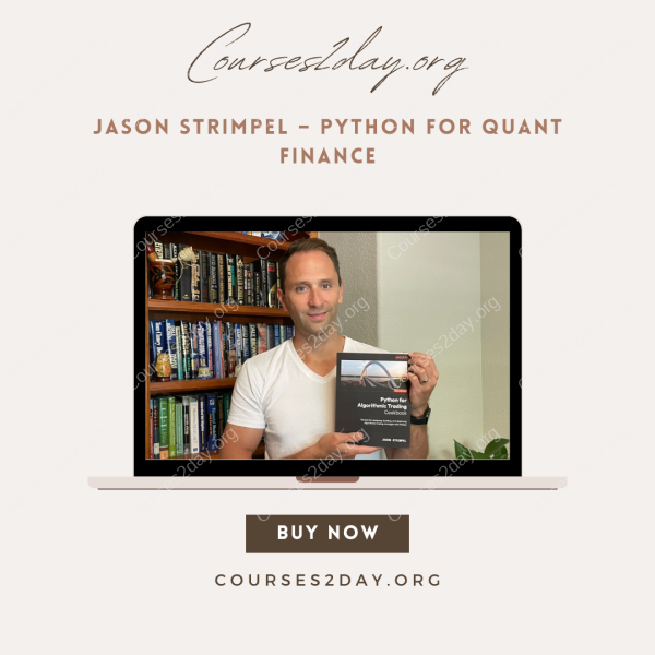Jason Strimpel – Python for Quant Finance