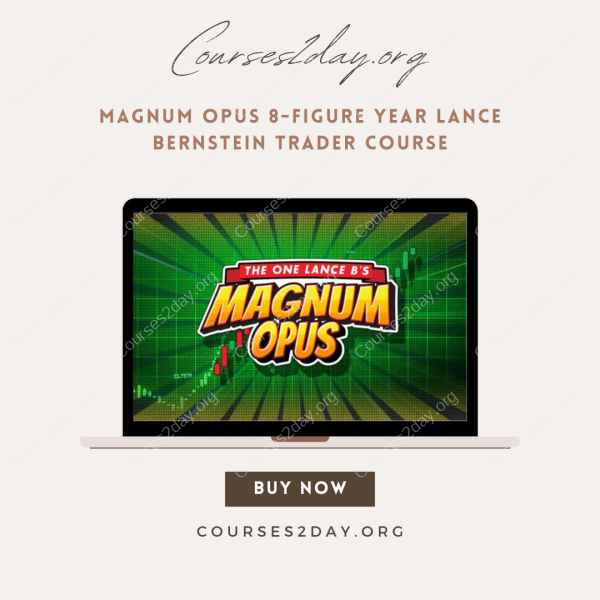 Magnum Opus 8-Figure year Lance Bernstein Trader Course