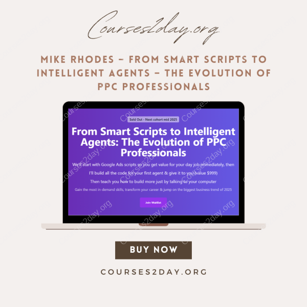 Mike Rhodes – From Smart Scripts to Intelligent Agents – The Evolution of PPC Professionals