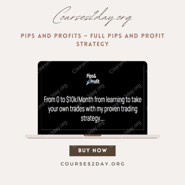 Pips and Profits – Full Pips and Profit Strategy