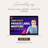 Private Label Masters - VIP by Tim Sanders