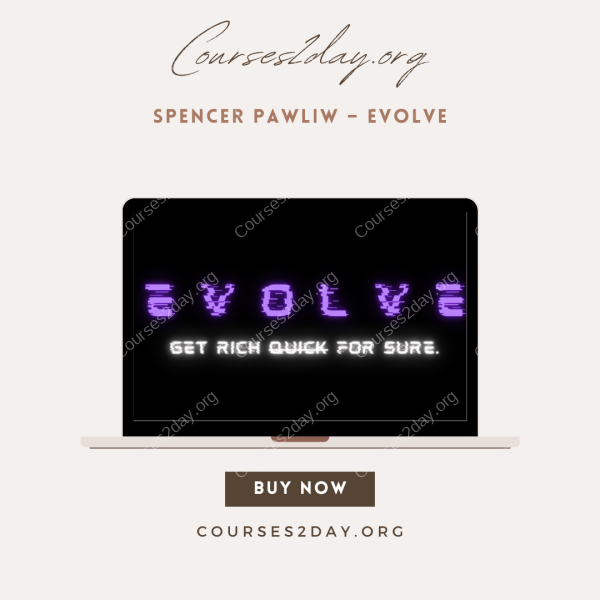 Spencer Pawliw – Evolve