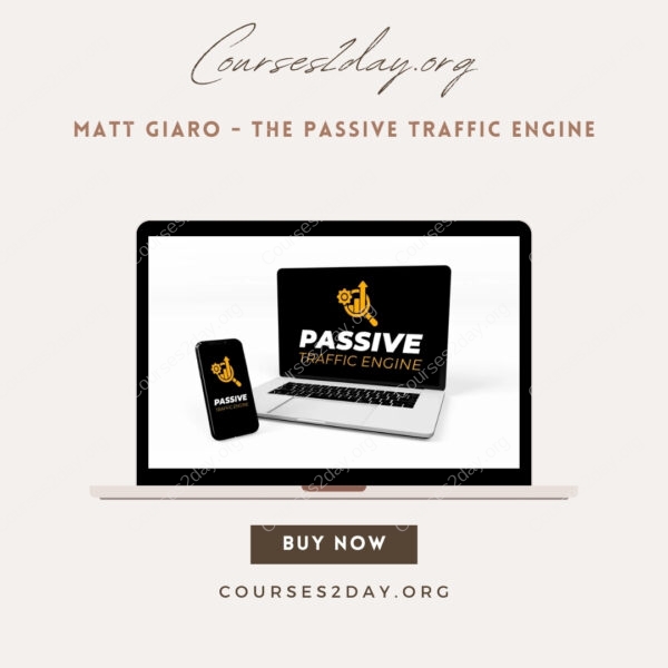 Matt Giaro - The Passive Traffic Engine