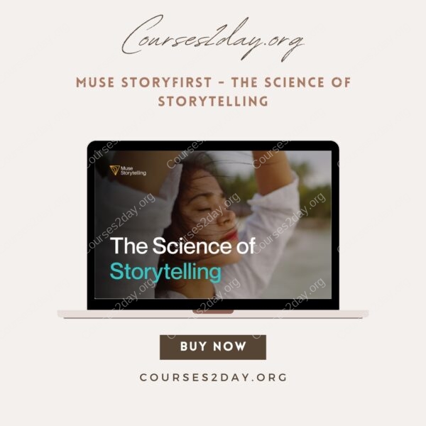 Muse Storyfirst - The Science of Storytelling