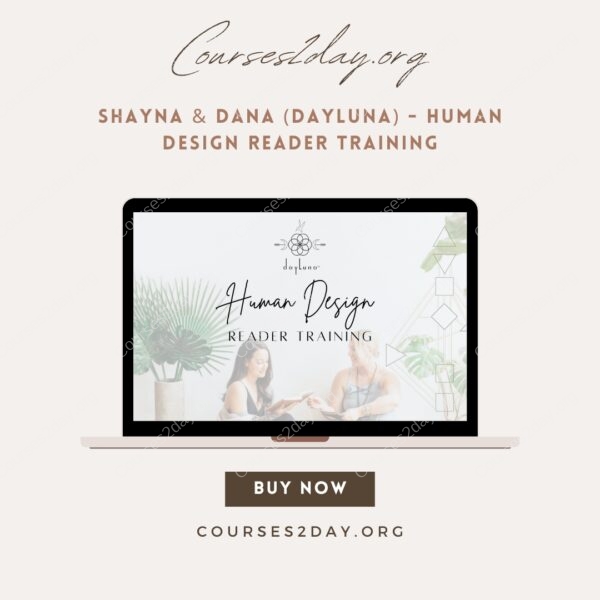 Shayna & Dana (DayLuna) - Human Design Reader Training