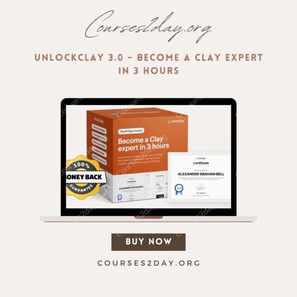 UnlockClay 3.0 - Become a Clay expert in 3 hours