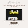 Colin and Samir - The YouTube Growth Playbook
