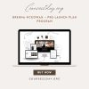 Brenna McGowan – Pre-Launch Plan Program