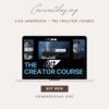 Cam Anderson – The Creator Course