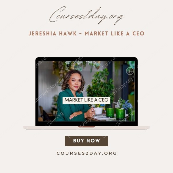 Jereshia Hawk - Market Like a CEO