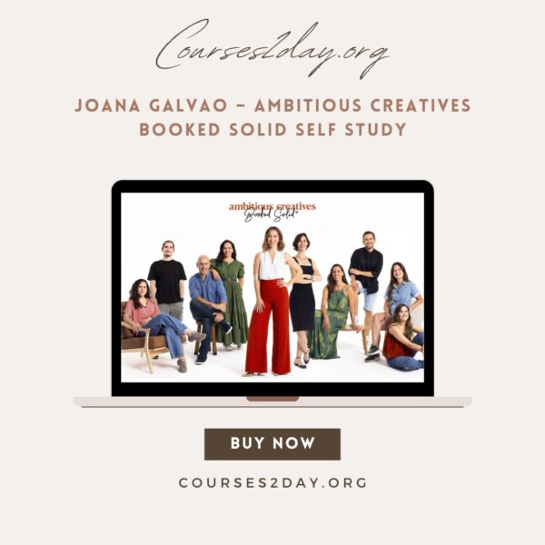 Joana Galvao – Ambitious Creatives Booked Solid Self Study