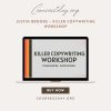 Justin Brooke - Killer Copywriting Workshop