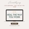 Kate Northrup - Heal the Way You Work