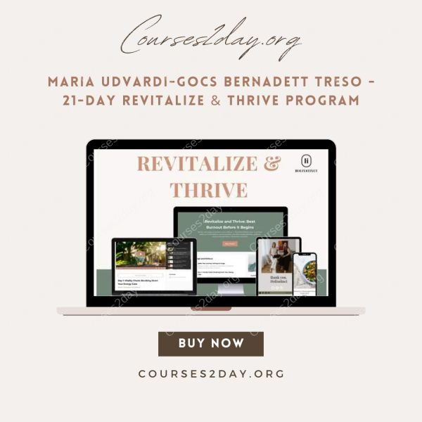 Maria Udvardi-Gocs Bernadett Treso - 21-Day Revitalize & Thrive Program