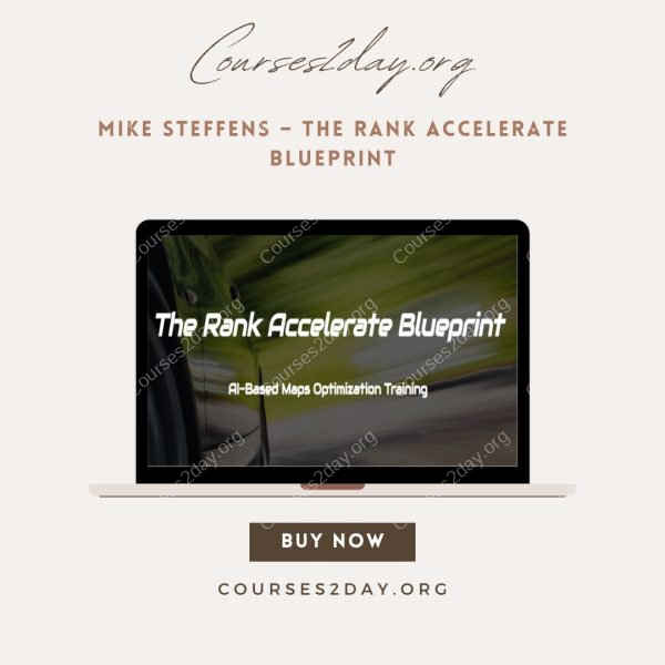 Mike Steffens – The Rank Accelerate Blueprint