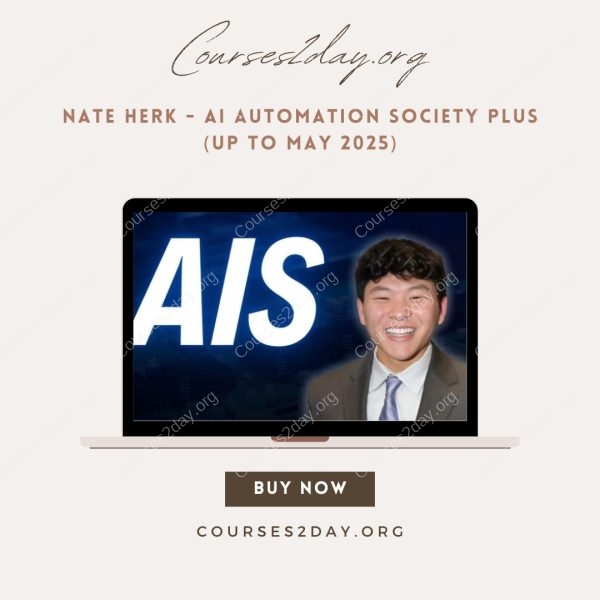 Nate Herk - AI Automation Society Plus (Up to may 2025)