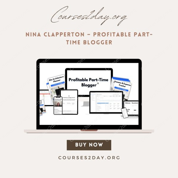 Nina Clapperton – Profitable Part-Time Blogger