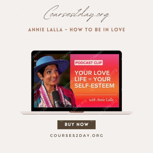 Annie Lalla - How To Be In Love