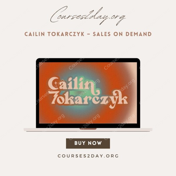 Cailin Tokarczyk – Sales On Demand