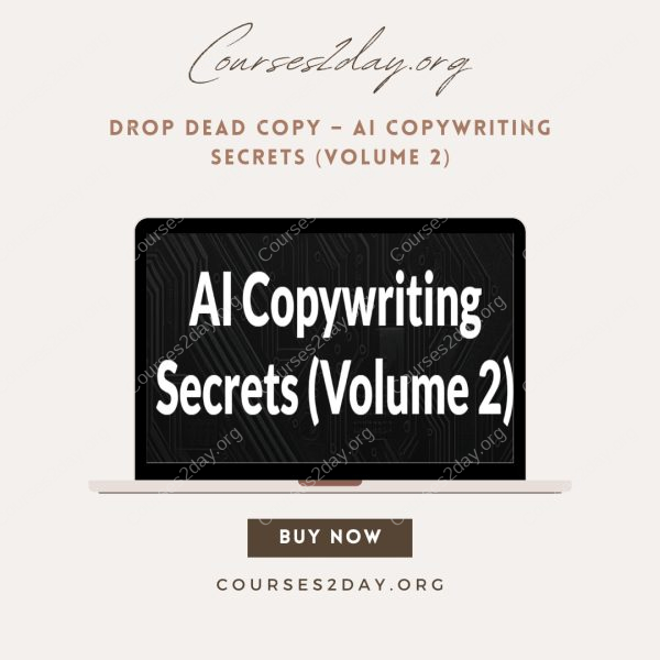 Drop Dead Copy – AI Copywriting Secrets (Volume 2)