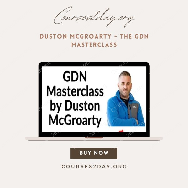 Duston McGroarty - The GDN Masterclass