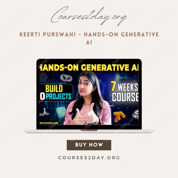 Keerti Purswani - Hands-On Generative AI