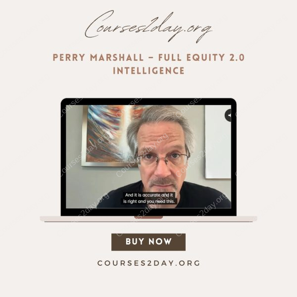 Perry Marshall – Full Equity 2.0 Intelligence