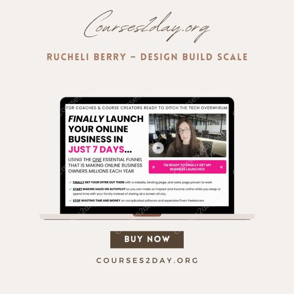 Rucheli Berry – Design Build Scale