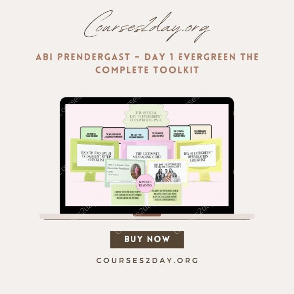 Abi Prendergast – Day 1 Evergreen The Complete Toolkit