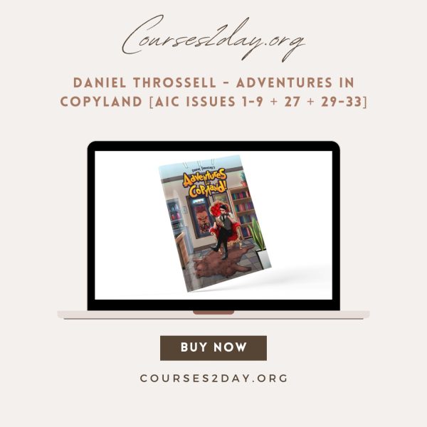Daniel Throssell - Adventures in Copyland [AiC issues 1-9 + 27 + 29-33]