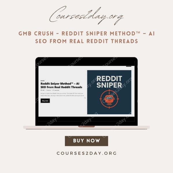 GMB Crush - Reddit Sniper Method™ – AI SEO from Real Reddit Threads