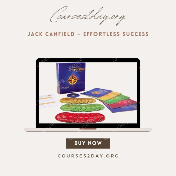 Jack Canfield – Effortless Success
