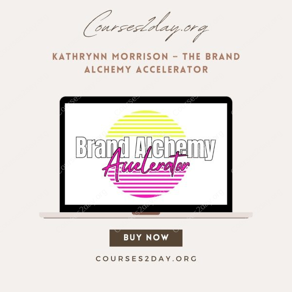 Kathrynn Morrison – The Brand Alchemy Accelerator