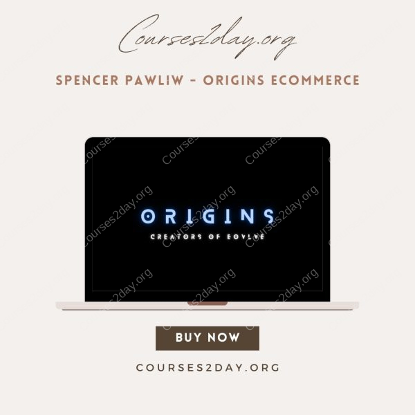 Spencer Pawliw - Origins Ecommerce