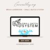 Brian Anderson – Small Batch System