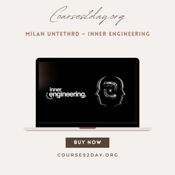 Milan Untethrd – Inner Engineering